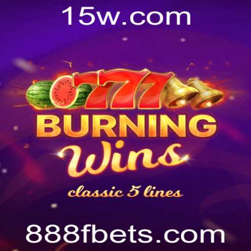 Descubra o Empolgante Mundo do Jogo BurningWins com 888F